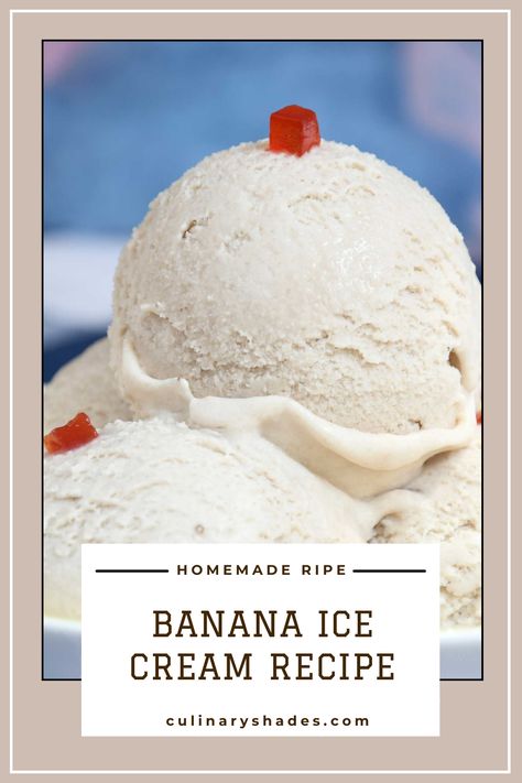 Looking for a way to use up those ripe bananas and cool down on a hot summer day? This banana ice cream recipe is  incredibly easy. This creamy and delicious ice cream is perfect for satisfying your sweet tooth any time of the day. Banana Ice Cream Recipe Machine, Banana Ice Cream Recipe 3 Ingredients, Banana Ice Cream Healthy 3 Ingredients, Banana Ice Cream Recipes, Banana Gelato, No Egg Ice Cream Recipe, Homemade Banana Ice Cream, Ice Cream Banana, Banana Ice Cream Recipe