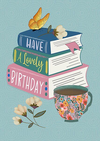 Happy Birthday Books Image, Happy Birthday Book Lover, Happy Birthday Books, Happy Birthday My Beautiful Friend, Happy Birthday Book, Birthday Msgs, Tea Cup Card, Facebook Birthday, Birthday Ecard