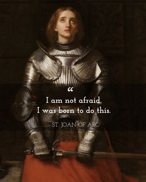 European Bride, Joan Of Arc Quotes, Santa Joana D'arc, Joan D Arc, St Joan Of Arc, Saint Joan Of Arc, Saint Quotes Catholic, St Joan, I Am Not Afraid