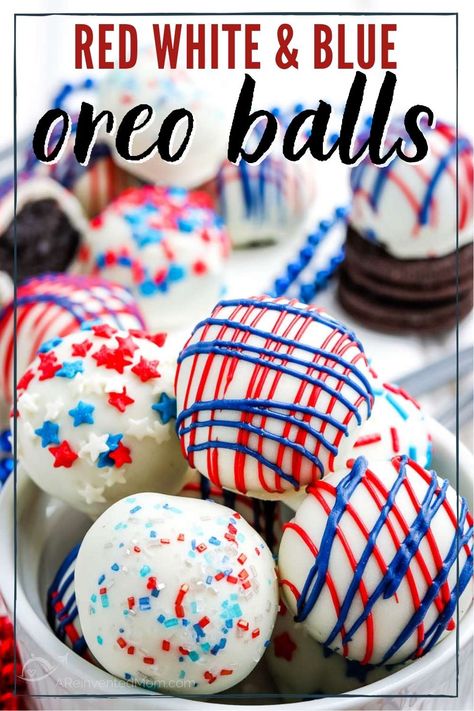 closeup view of white bowl filled with red white and blue decorated Oreo balls with graphic overlay Patriotic Cake Balls, Desserts Fourth Of July, Oreo Balls Recipe, 4th July Food, Jar Desserts, Oreo Truffles Recipe, The Cookin Chicks, Cream Cheese Ball, July Desserts