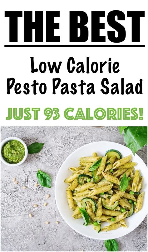 Pesto Pasta Salad Recipe with Zucchini {LOW CALORIE} Low Cal Pesto Pasta, Healthy Low Carb Pasta Recipes, Low Calorie Pesto Pasta, Low Cal Pesto, Low Cal Pasta Sauce, Low Cal Pasta Salad, Low Calorie Pesto Recipe, Low Calorie Pasta Salad Recipes, Low Cal Pasta Recipes