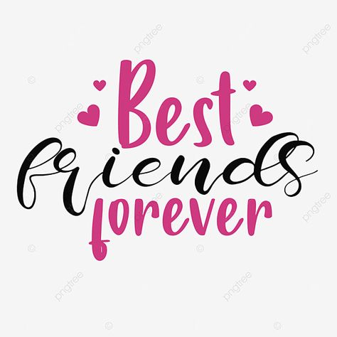 Happy Friendship Day Card, Best Friend Texts, Best Mom Quotes, Cute Friendship Quotes, Forever Love Quotes, Best Friend Images, Family Quotes Inspirational, Best Friend Day, Vector Quotes