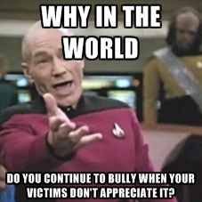 Another Captain Picard meme about anti bullying Healing Massage, Remedial Massage, Captain Picard, Teacher Memes, What Do You Mean, Hilarious Memes, Clipuri Video, Chuck Norris, Work Memes