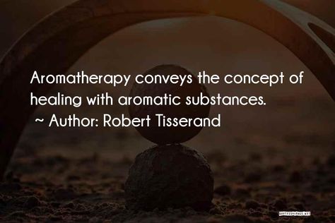 Aromatherapy Quotes, James Lovelock, 23 Quotes, Brain Connections, Doctor Medical, How To Increase Energy, How To Do Yoga, Famous Quotes, Beautiful Quotes