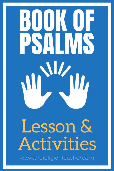 The Book of Psalms Lesson Plan & Activities | The Religion Teacher | Catholic Religious Education Psalm Sunday School Lesson, Psalm Sunday, Lesson Plan Activities, Childrens Ministry Lessons, Youth Bible Study, Kids Sunday School Lessons, Bible Object Lessons, Bible Psalms, Sunday School Kids