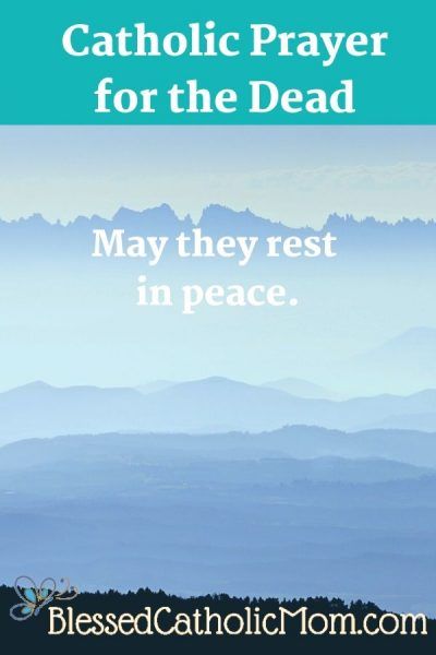 This Catholic Prayer for the Dead is short and easy to pray. It is a traditional prayer that can be prayed for someone who has just died or for someone who has passed away a while ago. We pray for the souls of those who have died to rest in peace. #soul #died #prayerforthedead #catholicprayer Prayer For The Dead Catholic, Prayers For Loved Ones Who Have Passed, Prayer For Deceased Loved Ones, Bible Readings For Funerals, Prayer For Deceased, Praying The Rosary Catholic, Prayer For Loved Ones, Catholic Prayer Book, Praying For Someone