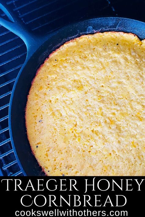 cornbread on a pellet grill in a skillet Side Dishes Dinner, Homemade Cornbread Recipe, Easy Smoker Recipes, Cornbread Recipe Sweet, Honey Cornbread, Iron Recipes, Pellet Grill Recipes, Traeger Recipes, Homemade Cornbread