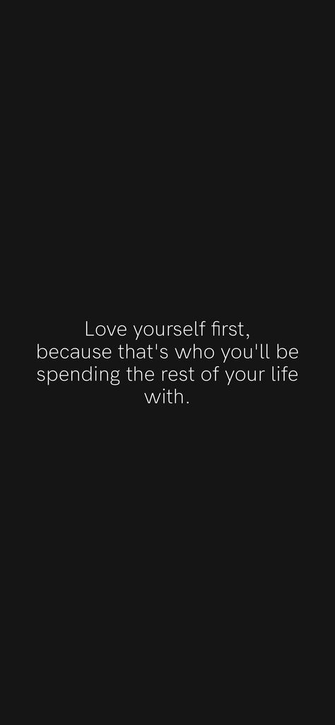 Love yourself first, because that's who you'll be spending the rest of your life with. From the Motivation app: https://motivation.app This Is The Beginning Of Loving Yourself, Love Yourself Or Nobody Will, Snow Lodge, Snapchat Questions, Astrology Scorpio, Motivation App, Medical Knowledge, Love Yourself First, When You Love