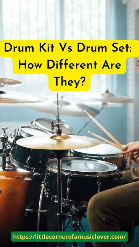 Drum Kit Vs Drum Set - How Different Are They Similarities And Differences, Drum Kit, Drum Kits, Drum Set, Pick One, Drums, Music Instruments, Music