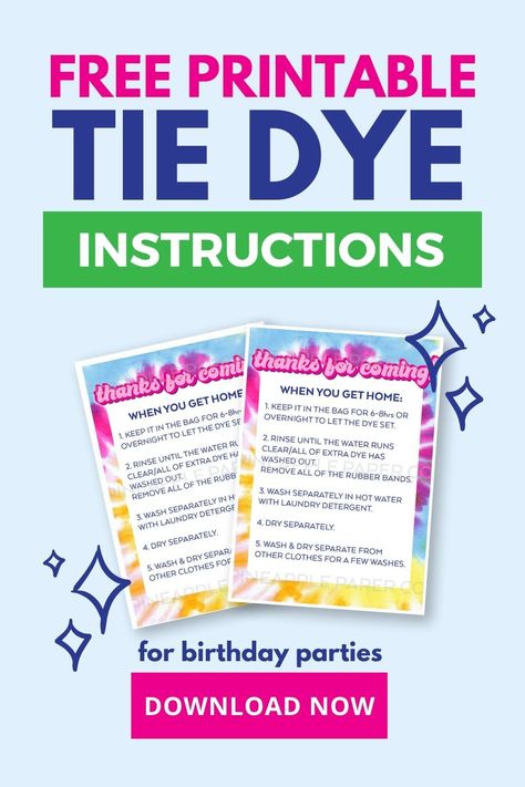 Tie Dye Party Printables, Tie Dye Group Activity, Tye Dye Care Instructions Printable, Tye Dye Instructions, Tie Dye Care Instructions Printable, Tie Dye Birthday Party Ideas Food, Tie Dye Instructions Printable, The Dye Birthday Party Ideas, Tie Dye Printables