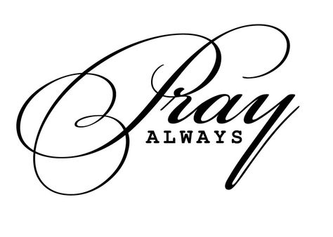 Pray Always! Always Quotes, Trust God Quotes, Peace Tattoos, Quiet Quotes, I Love My Mother, Matching Sister Tattoos, Gods Favor, Pray For Peace, Bible Quote