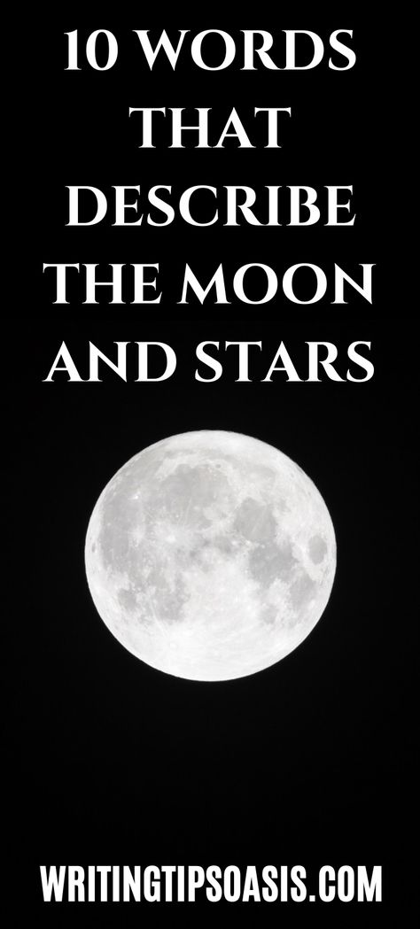 words that describe the moon and stars Synonyms For Moon, Words That Mean Moon, Moon Synonyms, Words For Moon, Celestial Words, Moon Words, Interesting Words, Words For Writers, Native American Words