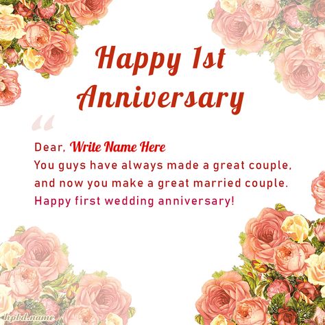 Happy 1st Anniversary Wishes With Name Edit Happy First Wedding Anniversary Wishes, Happy 1st Wedding Anniversary Wishes, 1 Year Anniversary Wishes, 1st Anniversary Wishes For Couple, 1st Wedding Anniversary Wishes To Couple, Happy 1st Anniversary Wishes, 1st Anniversary Wishes, 1st Wedding Anniversary Quotes, 1st Anniversary Quotes