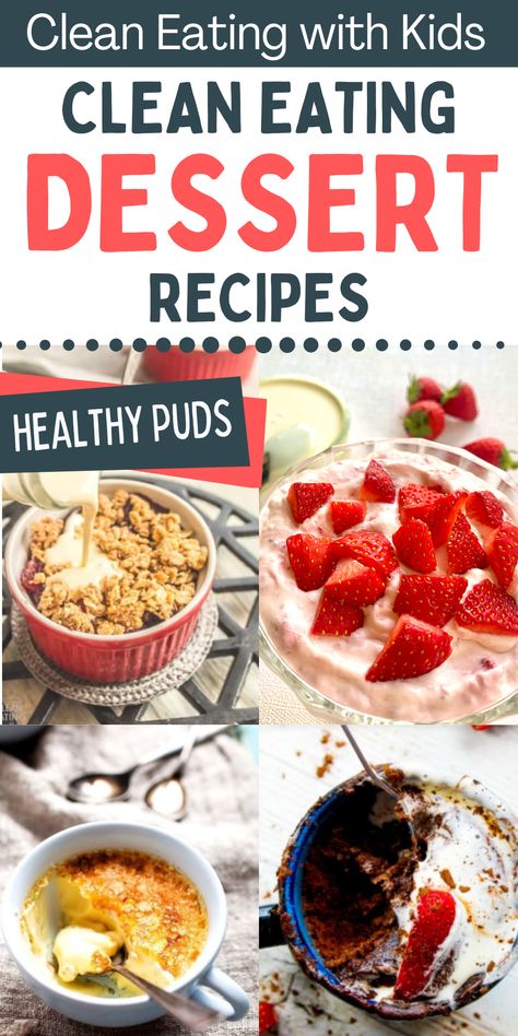 clean-eating-dessert-recipes Clean Eating Deserts, Clean Eating Dessert, Clean Eating With Kids, Healthy Desserts For Kids, Clean Eating Dessert Recipes, Desserts For Kids, Clean Dessert, Dessert Items, Delicious Clean Eating