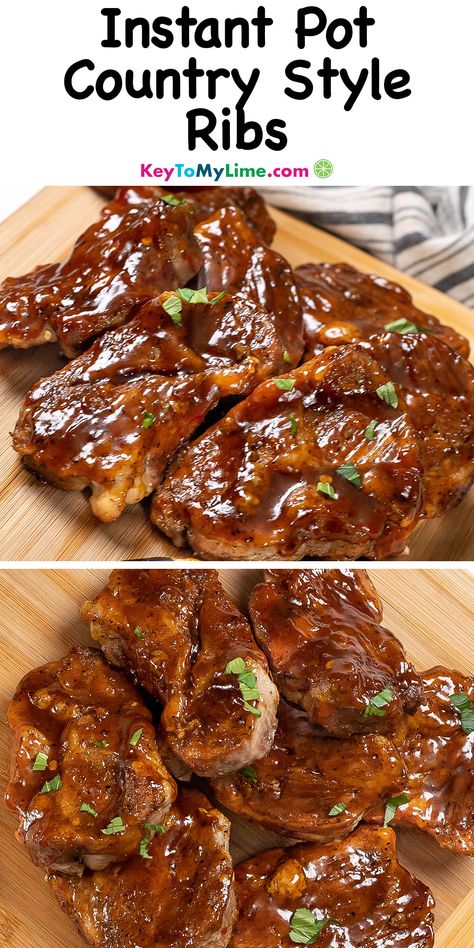 Instant Pot Country Style Ribs are tender and so flavorful! They're coated in a dry rub and smothered in BBQ sauce to make them finger licking. The Instant Pot makes boneless pork ribs so quick and easy to cook - perfect for the days you're craving BBQ but don't have tons of time. #InstantPotCountryStyleRibs #CountryStyleRibsInstantPot #BonelessPorkRibs #CountryStyleRibs #InstantPot #InstantPotRecipes KeyToMyLime.com Boneless Country Style Pork Ribs Instapot, Insta Pot Boneless Pork Ribs, Pressure Cooker Boneless Pork Ribs, Instapot Country Style Ribs Boneless, Bbq Short Ribs Instant Pot, Country Pork Ribs Recipes Instant Pot, Boneless Country Ribs Crock Pot, Insta Pot Pork Ribs, Pork Short Ribs Recipe Instant Pot