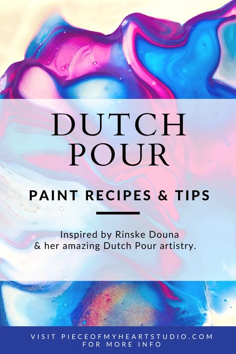 Dutch Pour Acrylic Painting Recipe, Pour Art Color Ideas, Diy Dutch Pour Painting, How To Acrylic Pour Painting Techniques, Dutch Pouring Technique, Acrylic Dutch Pour, Dutch Pour Painting Ideas On Canvas, Dutch Paint Pour, Acrylic Dutch Pour Painting