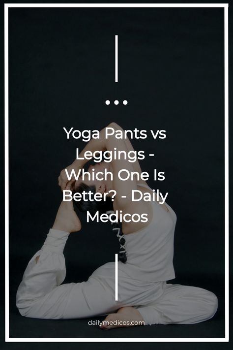 Which is better, yoga pants vs leggings? We almost always wear them to work out, visit the coffee shop, and throw together cute casual lunchtime outfits. Yoga Attire, Knee Length Leggings, Vs Leggings, Lifestyle Articles, Disco Dance, Which Is Better, Yoga Postures, Athleisure Outfits, Best Leggings