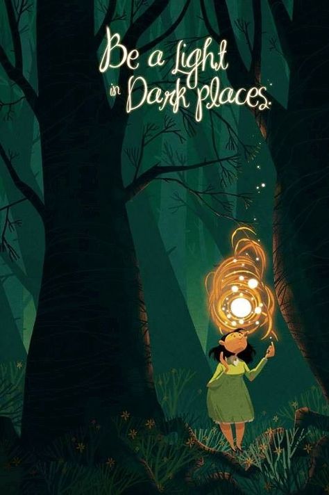 Children Quotes, Bd Art, 동화 삽화, Be A Light, Dark Places, Jolie Photo, Book Illustration, In The Woods, Inspire Me