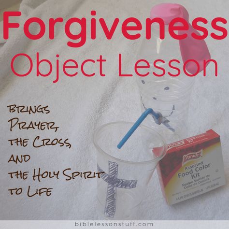 Forgiveness Object Lesson, Forgiveness Lesson, Kids Bible Object Lessons, Sunday School Object Lessons, Youth Lessons, Kids Church Lessons, Bible Object Lessons, Kids Sunday School Lessons, Sabbath School