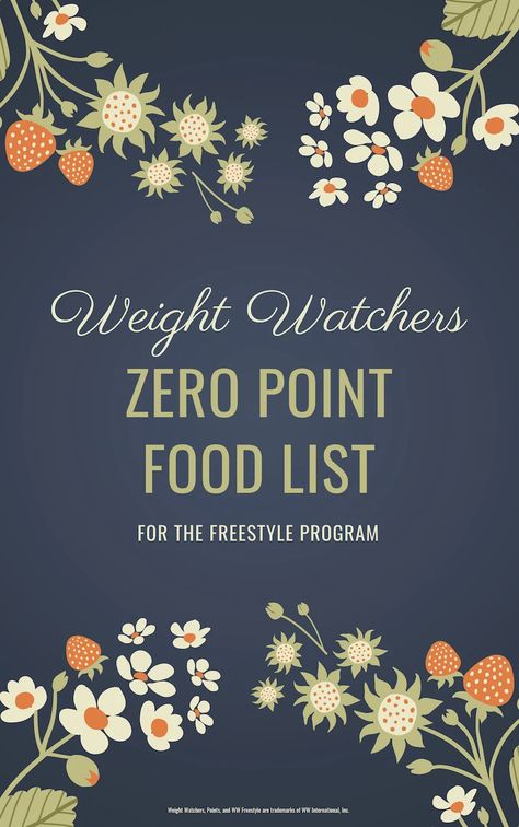 Weight Watchers Zero Point Foods 2023, Ww Zero Point Foods, Weight Watchers Zero Point Foods, Weight Watchers Points Chart, Zero Point Foods, Foods Printable, Weight Watchers Points List, Weight Watchers Food Points, Weight Watchers Menu