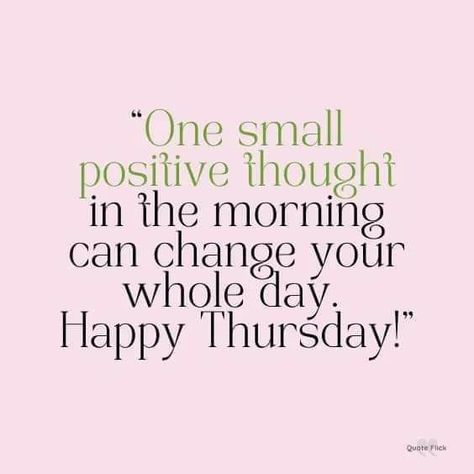 Thursday Motivation Quotes, Thoughtful Thursday Quotes, Thursday Motivation Inspiration, Happy Thursday Quotes Inspiration, Thursday Quotes Good Morning, Daily Encouragement Quotes, Thursday Morning Quotes, Service Quotes, Happy Thursday Quotes