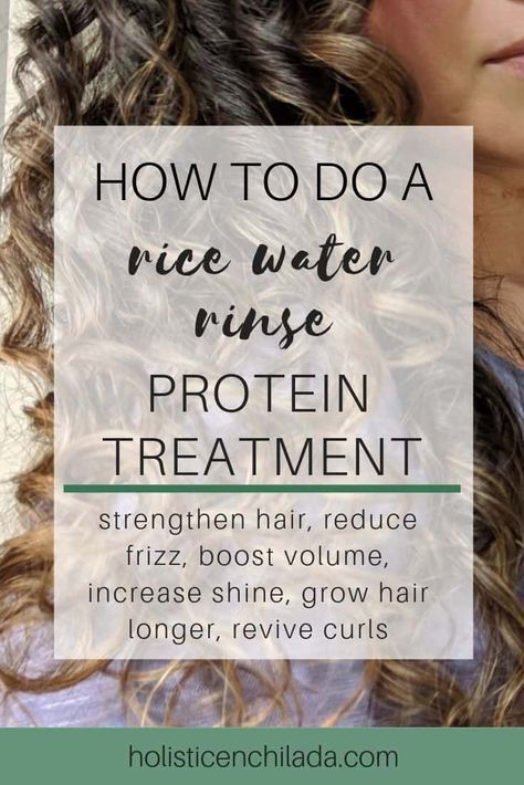 Rice Water Rinse for Curly Hair Guide - The Holistic Enchilada Strengthen Hair, Hair Protein, Rice Water, Grow Long Hair, Diy Hair Mask, Hair Guide, Hair Rinse, Curly Hair Routine, Hair Problems