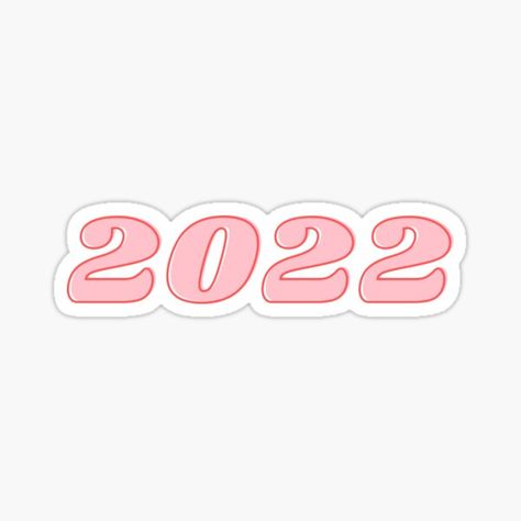 2022 Stickers | Redbubble Class Of 2022 Logo, Bff Books, Class Of 2026, Senior Year Things, 2022 Sticker, School Shirt Designs, Graduation Stickers, Love Coloring Pages, Bullet Planner