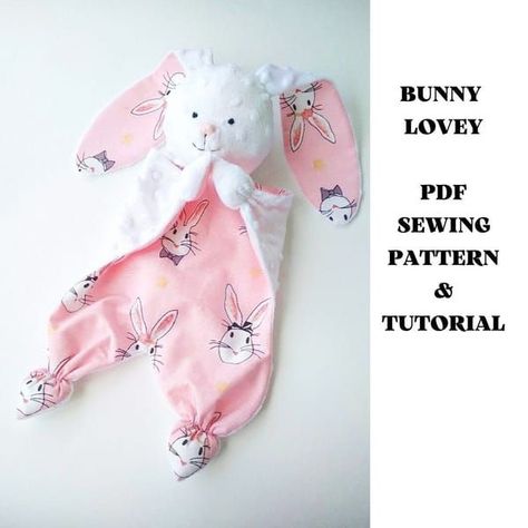 sewing toys patterns Bunny Lovey Sewing Pattern, Lovey Sewing Pattern, Bunny Lovey, Lovey Pattern, Diy Bebe, Diy Baby Gifts, Baby Sewing Projects, Blanket Handmade, Baby Lovey