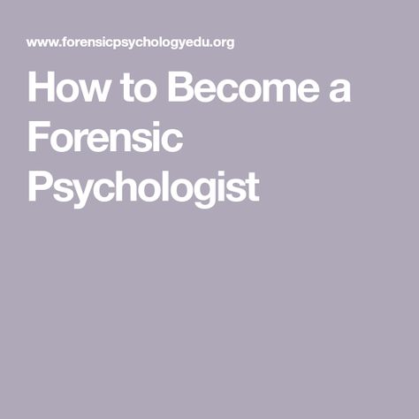 How to Become a Forensic Psychologist Psychology Career, Forensic Psychologist, Psychology Careers, Abnormal Psychology, Forensic Psychology, Applied Psychology, Psychological Science, Psychology Research, Psychology Fun Facts