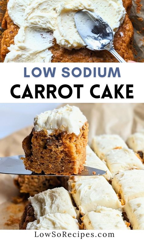 Low Sodium Carrot Cake Low Sodium Dessert Recipes Baking, Low Sodium Cake, Low Sodium Dessert Recipes, Low Sodium Desserts, Potassium Recipes, Sodium Foods, Low Sodium Snacks, Low Potassium Recipes, Heart Healthy Recipes Low Sodium