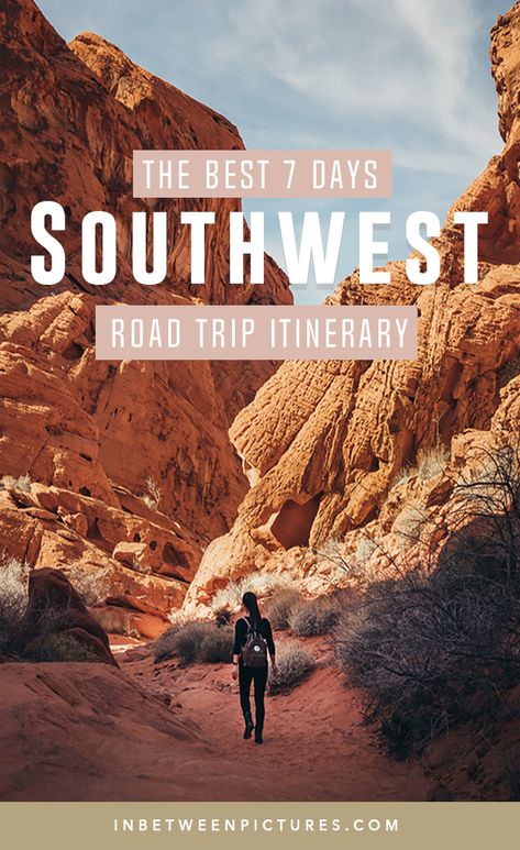 The Ultimate 7-Day Southwest Road Trip Itinerary | In Between Pictures Western Usa Road Trip, National Park Road Trip Itinerary, Southwest National Parks, Utah Roadtrip, Southwest Road Trip, Grand Canyon South Rim, Lower Antelope Canyon, Perfect Road Trip, Solo Travel Tips