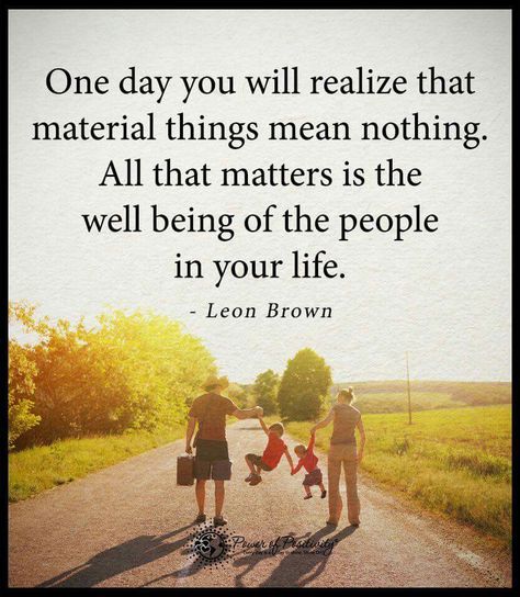 All that matters are the people in your life ! Family Values Quotes, Values Quotes, Morals And Values, Beautiful Quotes Inspirational, Life Quotes Family, Quotes Background, Family Quotes Inspirational, Life Goals Pictures, Nature Family