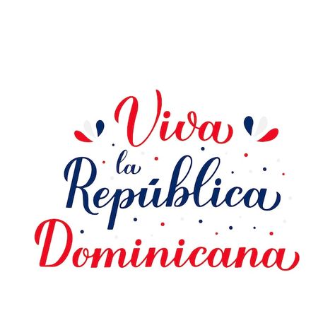 Viva dominicana larga vida república dom... | Premium Vector #Freepik #vector #dominicana #independencia-dominicana #independencia #bandera-dominicana Dominican Republic Project Ideas, Dominican Republic Independence Day, Dominican And Puerto Rican Flag, Republica Dominicana Aesthetic, Dominican Republic Vintage Poster, Discreet Tattoos, Dominican Republic, Papaya, Pretty Quotes