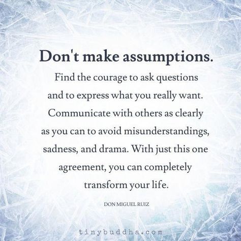 Assumption Quotes, Groovy Quote, Communication Quotes, Tiny Buddha, Honest Quotes, Writing Therapy, Clever Quotes, Power Of Positivity, Prayer Quotes