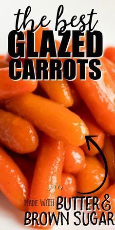 Best Glazed Carrots, Carrots Thanksgiving, Carrot Recipes Side Dishes, Glazed Carrots Recipe, Candied Carrots, Carrots Recipe, Cooked Carrots, Glazed Carrots, Thanksgiving Side