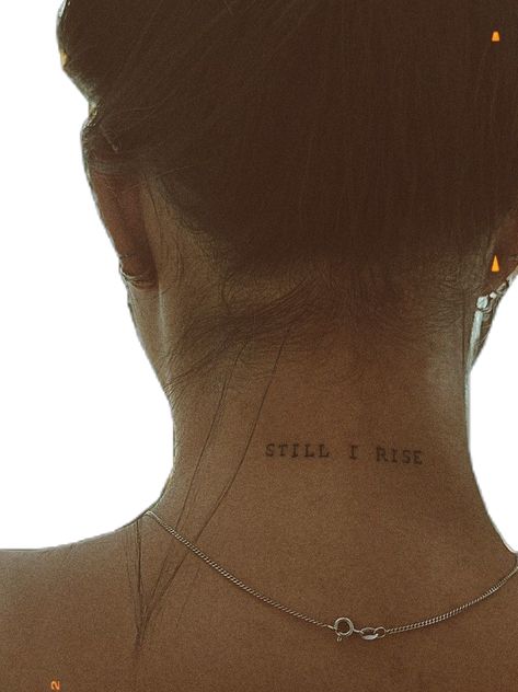 And Still I Rise, I Will Rise Tattoo, And Still I Rise Tattoo, I Rise Tattoo, Still I Rise Tattoo, Rise Tattoo, I Will Rise, Underboob Tattoo, Spine Tattoos For Women