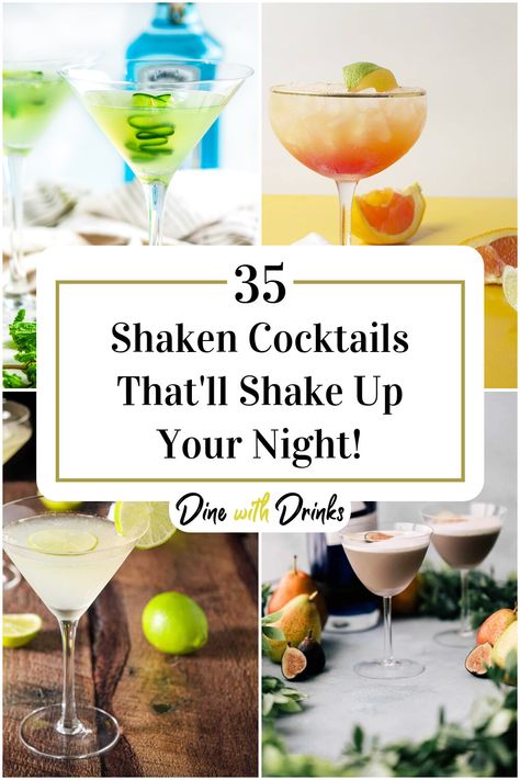 Collage of 4 shaken cocktails. Cocktail Recipes Classic, Standard Cocktail Recipes, Drink Shaker Recipes, Shaken Alcoholic Drinks, Yummy Cocktail Recipes, Shaken Cocktail Recipes, Shaker Alcoholic Drinks, Shaker Cocktail Recipes, Cocktails To Make In A Shaker