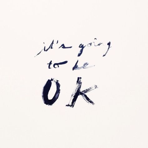 Be OK with today Ok Quotes, Its Gonna Be Ok, Word Up, Wonderful Words, True Words, Note To Self, The Words, Beautiful Words, Cool Words