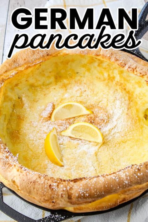 Elevate your pancake game by grabbing a skillet and making a gourmet deep dish German Pancake for your next breakfast or brunch! Lemon Dutch Baby, German Oven Pancake, Dutch Baby Pancakes, Dutch Baby Pancake Recipe, German Pancakes Recipe, Oven Pancakes, Dutch Baby Recipe, Pantry Recipes, Baby Pancakes