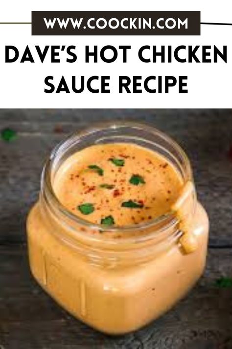 Do you like spicy things? We're talking about Dave's Hot Chicken Sauce recipe! Hot Chicken Sauce Recipe, Louisiana Hot Sauce Recipe, Hot Chicken Sauce, Dave's Hot Chicken, Chicken Sandwich Sauce, Buttery Corn, Dipping Sauces For Chicken, Chicken Sauce Recipes, Louisiana Hot Sauce