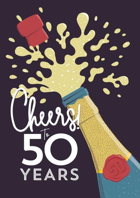 50th Anniversary Wishes, Cheers To 60 Years, Cheers To 30 Years, Cheers To 40 Years, Cheers To 50 Years, 50th Birthday Wishes, Happy 50th Anniversary, Champagne Birthday, Engagement Congratulations