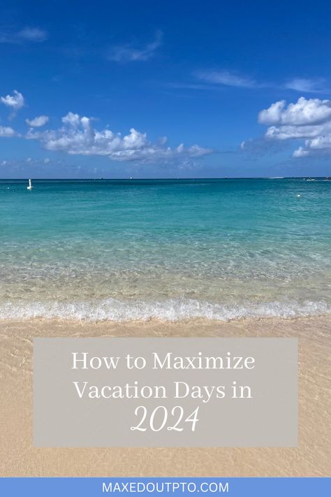 In this article, we are going to break down a handful of options of how to maximize vacation days in 2024. Keep in mind, you can mix these options around in order to accomplish the types of vacations that you want to take and the federal holidays that your company offers. Vacation Days, Adventure Bucket List, Beach Getaways, Long Trips, Greek Island, Ski Trip, Usa Travel, Travel Goals, Travel Bucket List