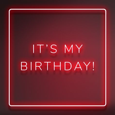 Glowing it's my birthday! neon typography on a redbackground | free image by rawpixel.com / Namcha It's My Birthday Instagram Story, It's My Birthday Instagram, It's My 18th Birthday, Typography Black And White, Its My Bday, Birthday Typography, Happy Birthday To Me Quotes, Neon Typography, Birthday Quotes For Me