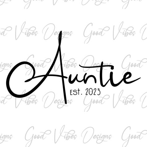 Aunt To Be, 2023 Svg, Aunt Shirt, New Aunt, Aunt Shirts, Auntie Gifts, Selling Prints, Long Sleeve Tee Shirts, Journal Covers