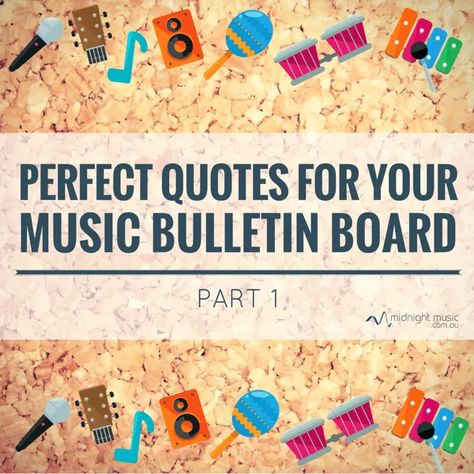 Perfect Quotes for Your Music Bulletin Board: Part 1 | Midnight Music Music Room Bulletin Boards, Music Classroom Bulletin Boards, Music Education Quotes, We Are The Music Makers, We Are The Dreamers, Music Bulletin Board, Choir Room, Music Bulletin Boards, Music Quotes Deep