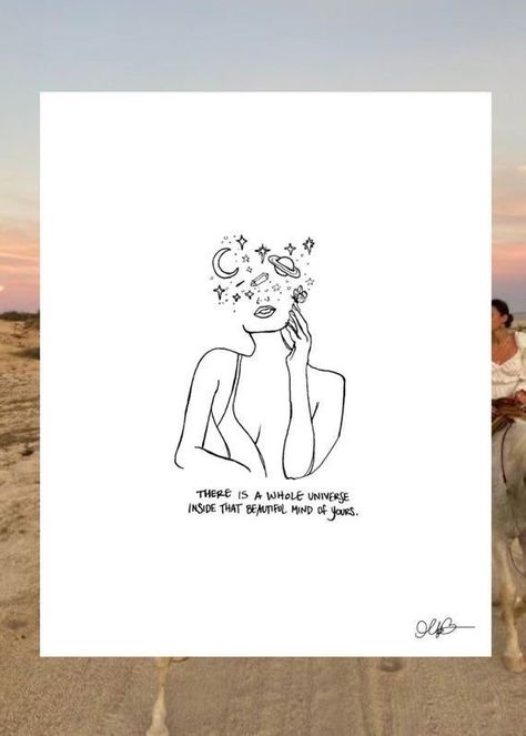 self love, there is a whole universe inside that beautiful mind of yours Beautiful Mind Art, Art Self Love, Self Love Art, A Beautiful Mind, Mind Art, Health Tattoo, Small Quote Tattoos, Self Love Tattoo, Health Art