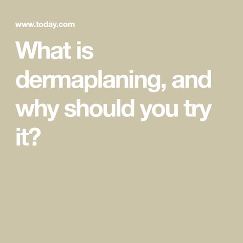 What is dermaplaning, and why should you try it? What Is Dermaplaning, Shaving Your Face, Vellus Hair, Huda Kattan, Taboo Topics, Grow Beard, Cystic Acne, Shaving Razor, Unwanted Hair Removal