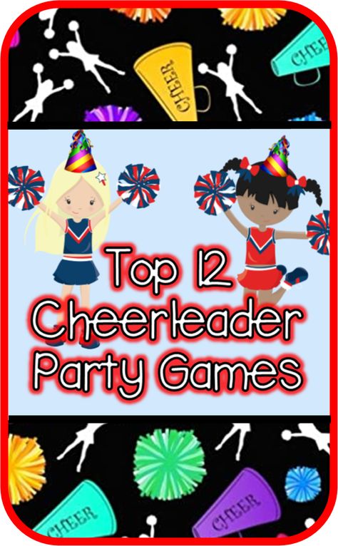 Top 12 Cheerleader Party Game Ideas Cheerleading Sleepover Ideas, Cheer Party Food Ideas, Cheer End Of Season Party, Cheer Team Christmas Party Ideas, Cheer Party Games, Team Building Games For Cheerleaders, Cheer Birthday Party Games, Cheer Games For Little Kids, Cheer Crafts Diy