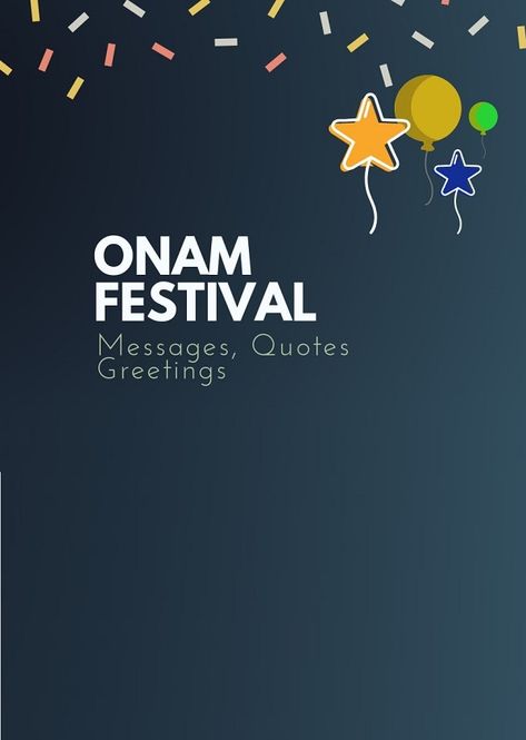 The celebration is basically celebrated by the general population to respect the homecoming.Onam Festival Messages, Quotes & Greetings Onam Quotes, Onam Greetings, Onam Wishes, Onam Celebration, Onam Festival, Gods Favor, Happy Onam, Picture Editing Apps, Picture Editing