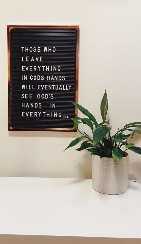 Those who leave everything in god's hands will eventually see God's hand in everything Bible Quotes About Faith, A Blessed Sunday, Encouraging Bible Quotes, Letterboard Signs, Daily Bible Verses, Message Board Quotes, Felt Letter Board, Word Board, Blessed Sunday